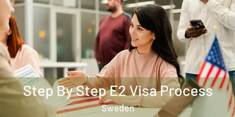  Step By Step E2 Visa Process Sweden