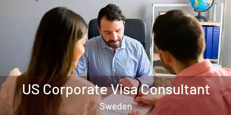  US Corporate Visa Consultant Sweden