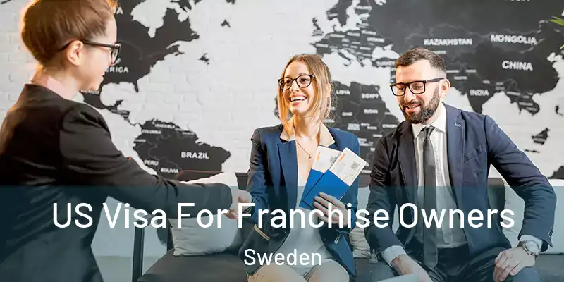  US Visa For Franchise Owners Sweden