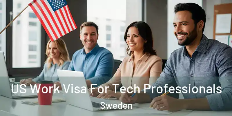  US Work Visa For Tech Professionals Sweden